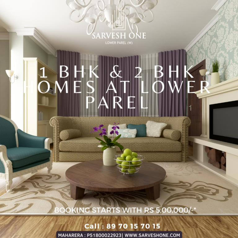 How is to live in Lower Parel, Mumbai A Comprehensive Guide Sarvesh One